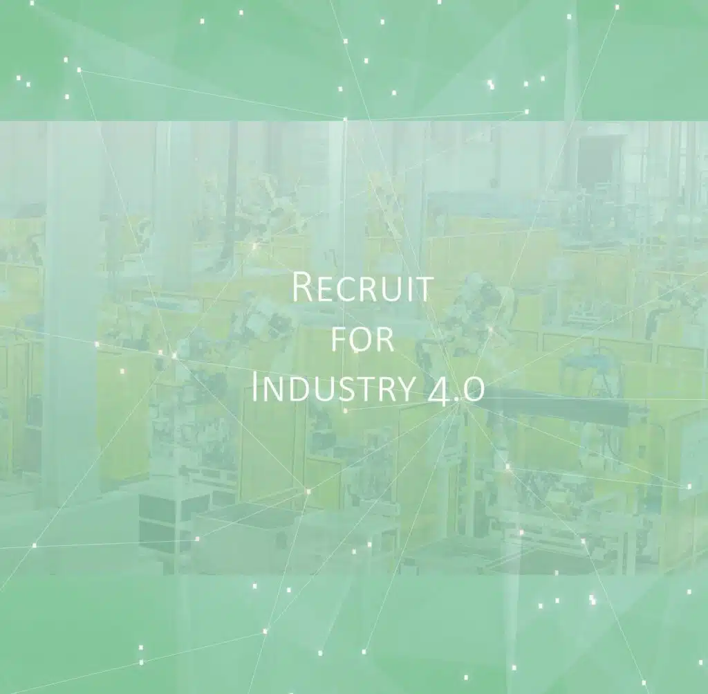 Image for Recruit for Industry 4.0